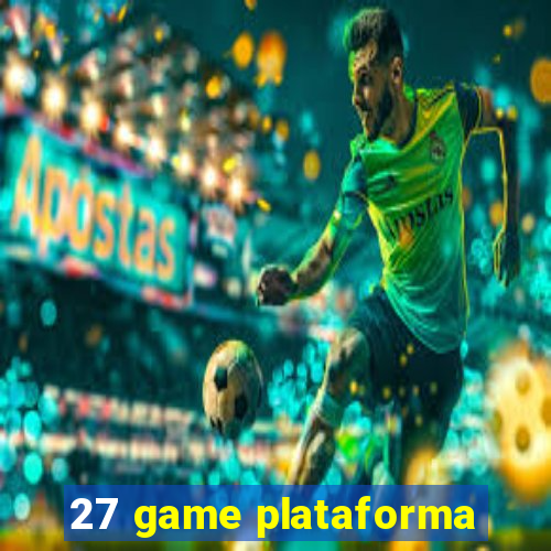 27 game plataforma